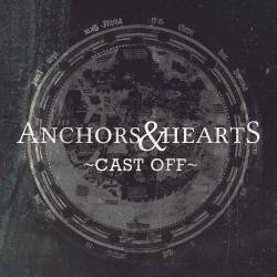 Anchors And Hearts : Cast Off